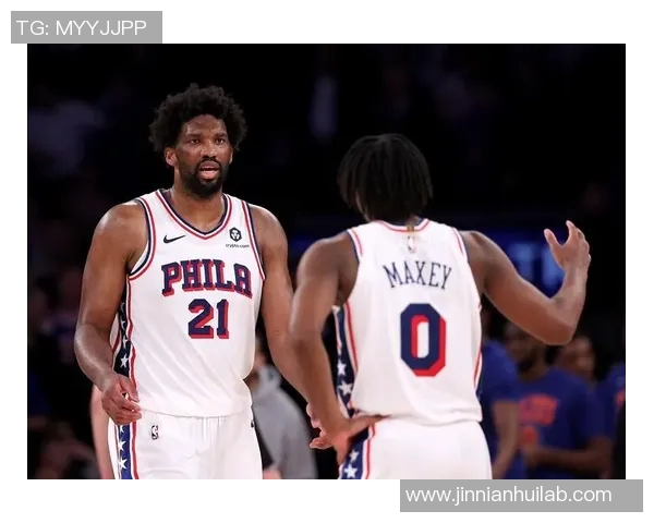 恩比德直言短时间上场无意义宁愿陪伴家人更有价值